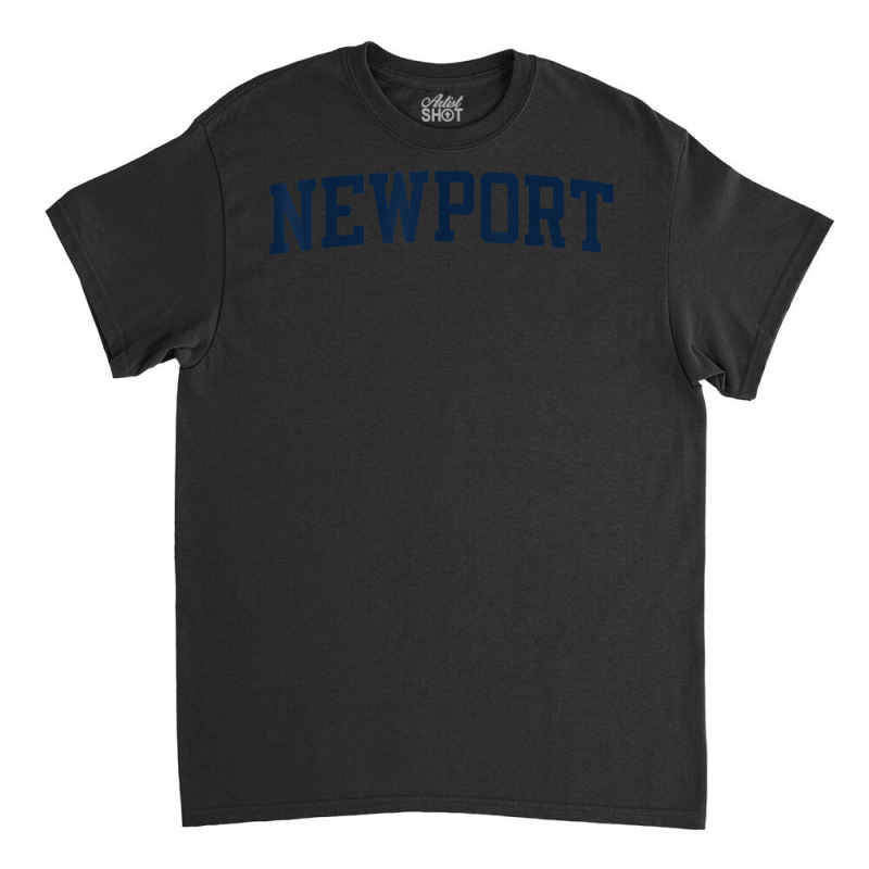 Newport Rhode Island Collegiate Style Varsity Block Letter T Shirt Classic T-shirt by alysestick8m7 | Artistshot