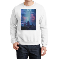 All For Us   Euphoria Crewneck Sweatshirt | Artistshot