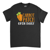 Carrot Patch Open Daily Classic T-shirt | Artistshot