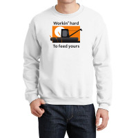 Workin Hard Crewneck Sweatshirt | Artistshot