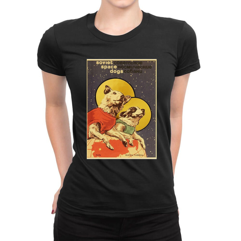 Vintage Russian Soviet Propaganda The Space Race Dogs Retro Ussr Ladies Fitted T-Shirt by williamcamp | Artistshot