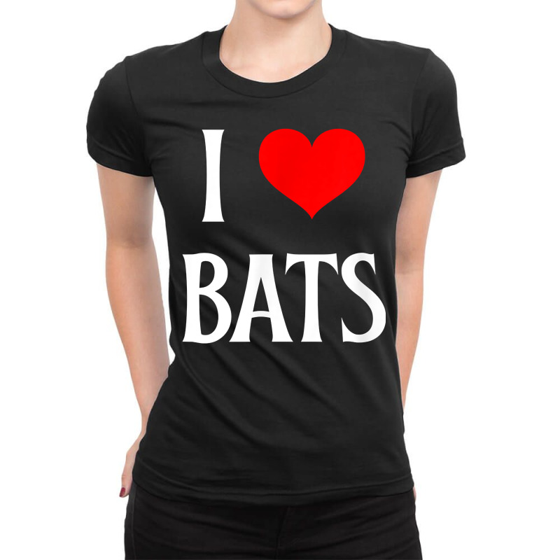 I Love Bats I Heart Bats Vampire Bat Lover Chiropterologist T Shirt Ladies Fitted T-Shirt by kayleeantb2tp | Artistshot