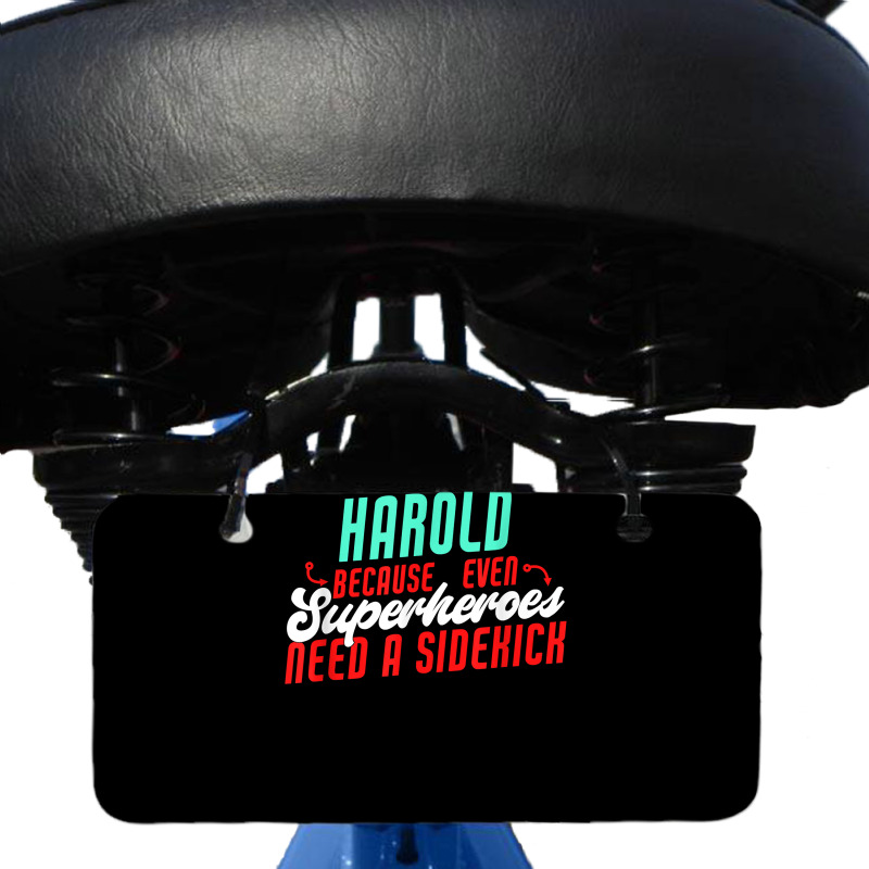 Harold Because Even Superheroes Need A Sidekick Funny Harold T Shirt Bicycle License Plate by barrydygertkkx | Artistshot