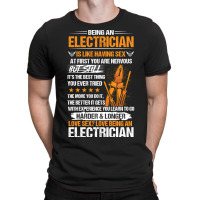 Being A Electrician. T-shirt | Artistshot