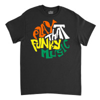 Funky Music Classic T-shirt | Artistshot