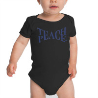 Teach Peace Word Combination Fusion Meaning T Shirt Baby Bodysuit | Artistshot