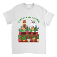 Hamster Gardening,hamster Watering,hamstering, Cute Hamster For Plants Classic T-shirt | Artistshot