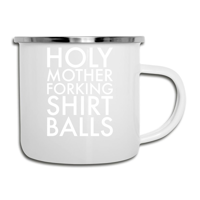 Holy Mother Forking Shirt Balls Camper Cup | Artistshot