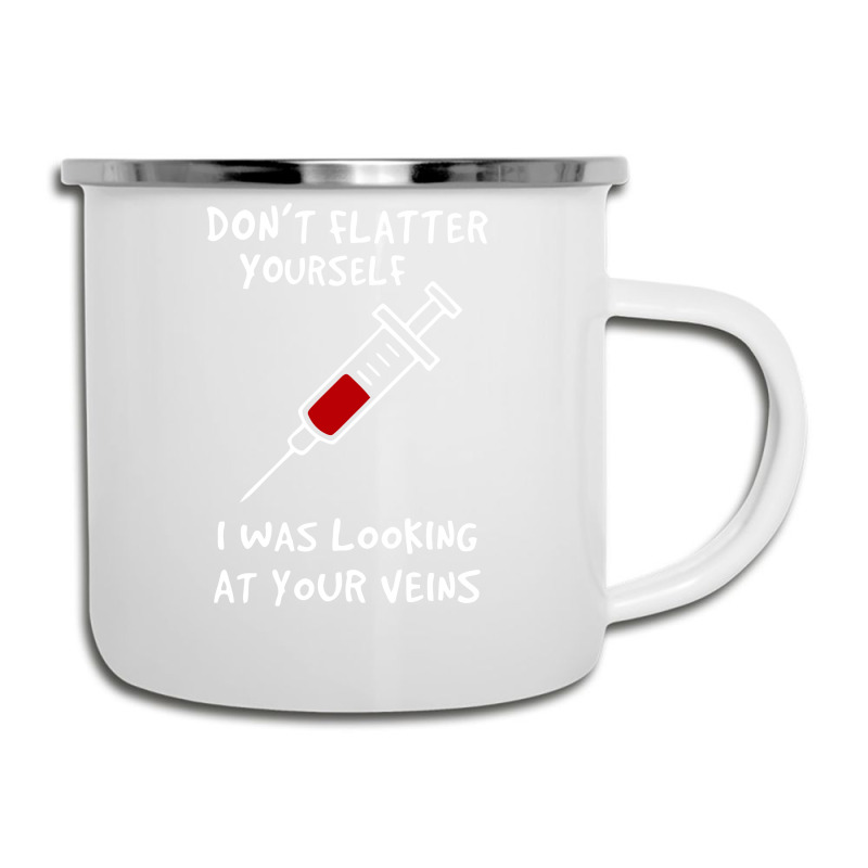 I Was Looking At Your Veins Camper Cup | Artistshot