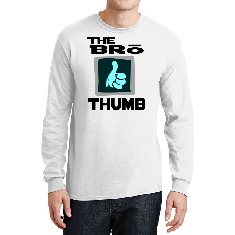 The Bro Thumb Long Sleeve Shirts | Artistshot