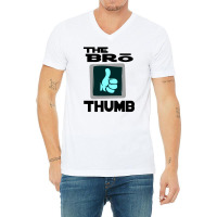 The Bro Thumb V-neck Tee | Artistshot