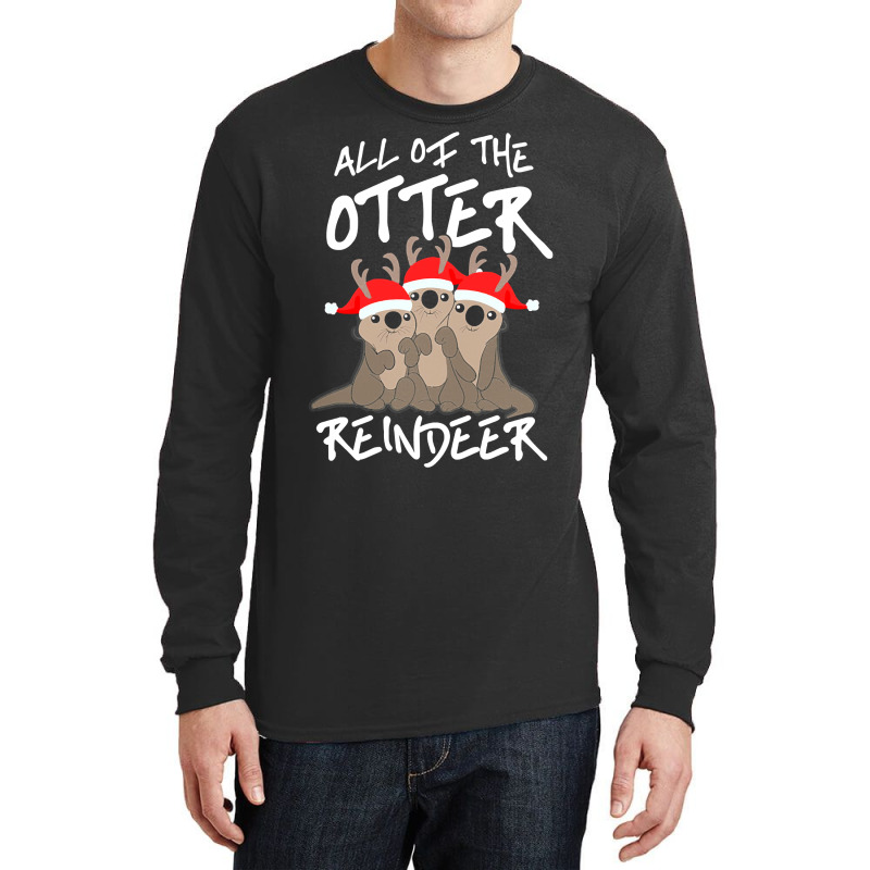 All Of The Otter Reindeer Christmas Holiday Long Sleeve Shirts | Artistshot