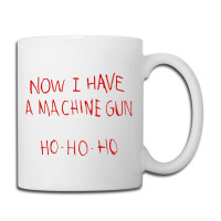 Now I Have A Machine Gun Ho Ho Ho Die Hard Coffee Mug | Artistshot