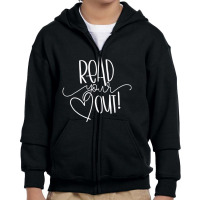 Hot Trend Read Your Heart Out Funny Book Lovers Gift Youth Zipper Hoodie | Artistshot