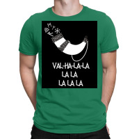 Valhalala Funny Viking Design  Green T-shirt | Artistshot