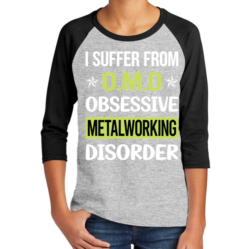 Obsessive Love Metalworking Metalworker Metal Working Youth 3/4 Sleeve | Artistshot