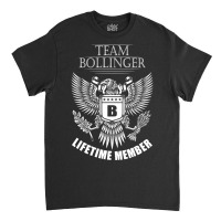 Bollinger Name Team Shirt Bollinger Lifetime Member Classic T-shirt | Artistshot