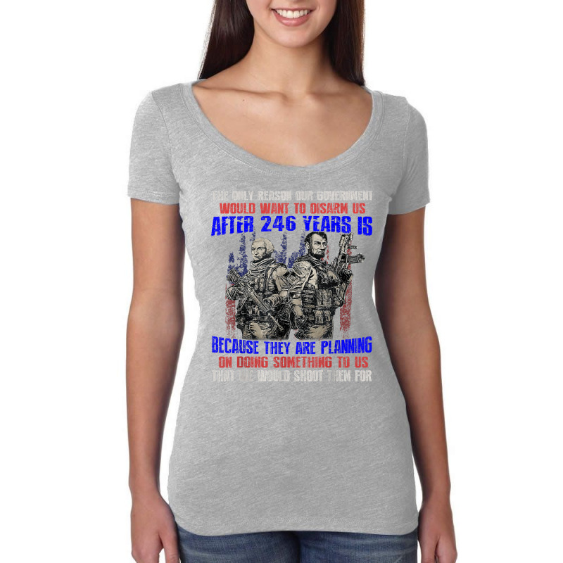 The Only Reason Our Government Would Want To Disarm Us After T Shirt Women's Triblend Scoop T-shirt by sheritl9tl | Artistshot