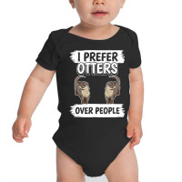 Otter T  Shirt Sea Otter I Prefer Otters Over People T  Shirt Baby Bodysuit | Artistshot