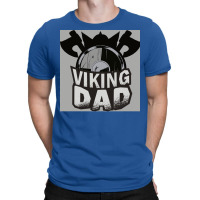 Viking Dad  Girl Quote Trending T-shirt | Artistshot