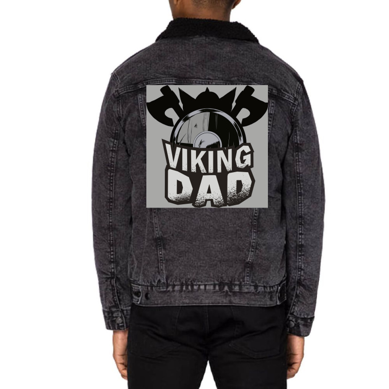 Viking Dad  Girl Quote Trending Unisex Sherpa-lined Denim Jacket | Artistshot