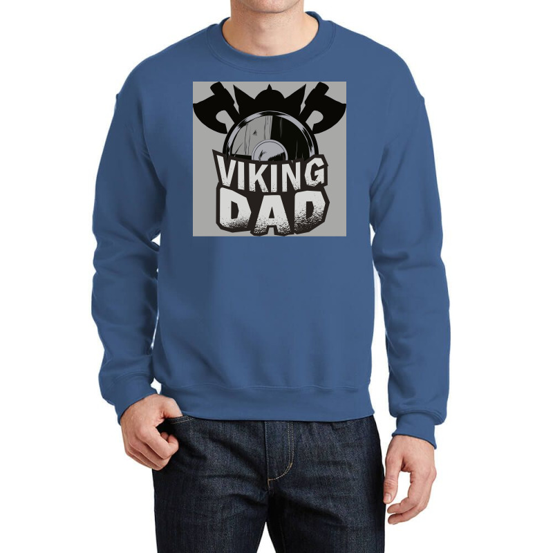 Viking Dad  Girl Quote Trending Crewneck Sweatshirt | Artistshot