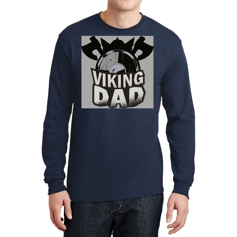 Viking Dad  Girl Quote Trending Long Sleeve Shirts | Artistshot