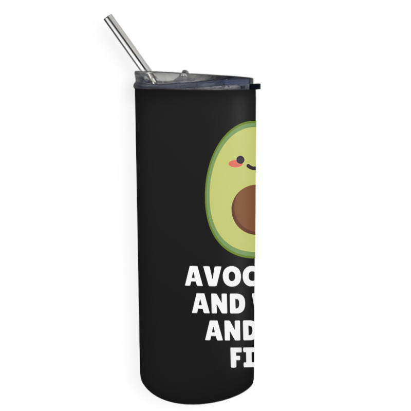 Avocados And Wine And I'm Fine Skinny Tumbler | Artistshot