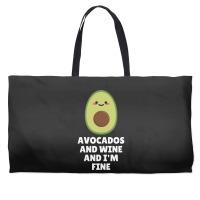 Avocados And Wine And I'm Fine Weekender Totes | Artistshot