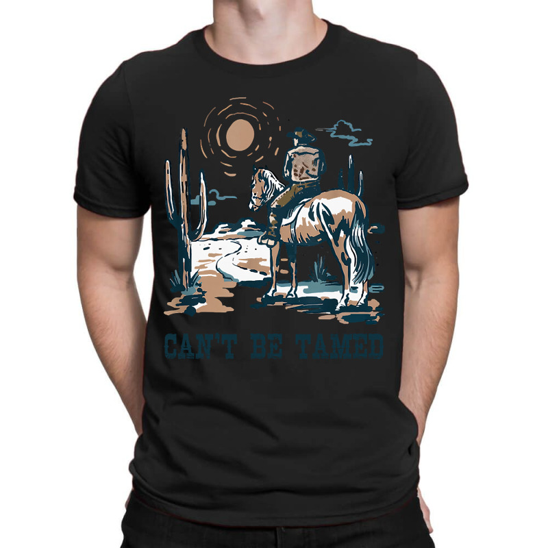 Can?t Be Tamed Music Country 70s 80s Cowboy Boots Horseback T-Shirt by mysofiazo | Artistshot