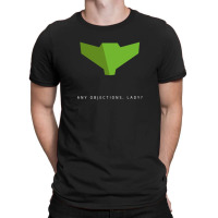 Any Objections T-shirt | Artistshot