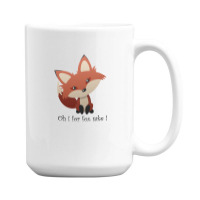 Oh For Fox Sake ! 15 Oz Coffee Mug | Artistshot