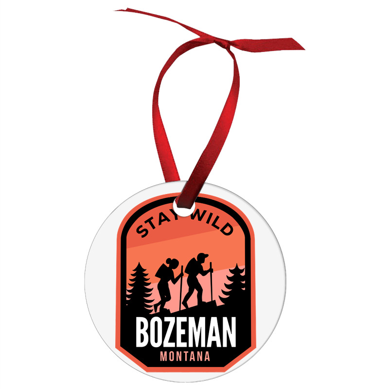 Bozeman Montana Hiking In Nature Ornament | Artistshot