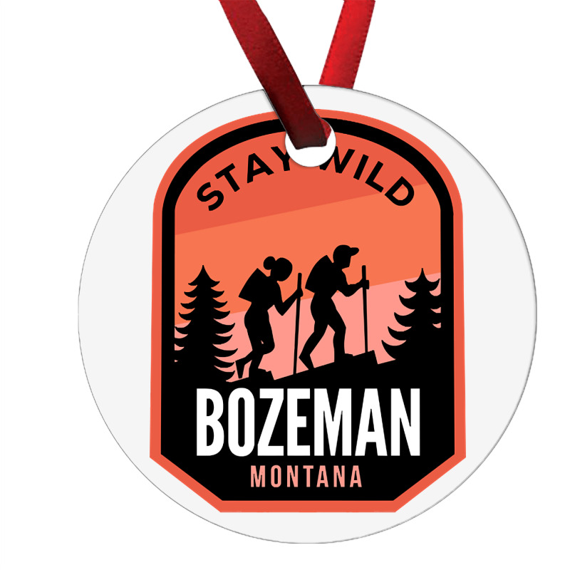 Bozeman Montana Hiking In Nature Ornament | Artistshot