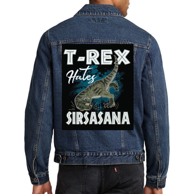 Funny Trex Hates Sirsasana Dinosaur Yoga Poster Gift Men Denim Jacket | Artistshot