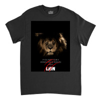 Be Fearless Like A Lion Classic T-shirt | Artistshot