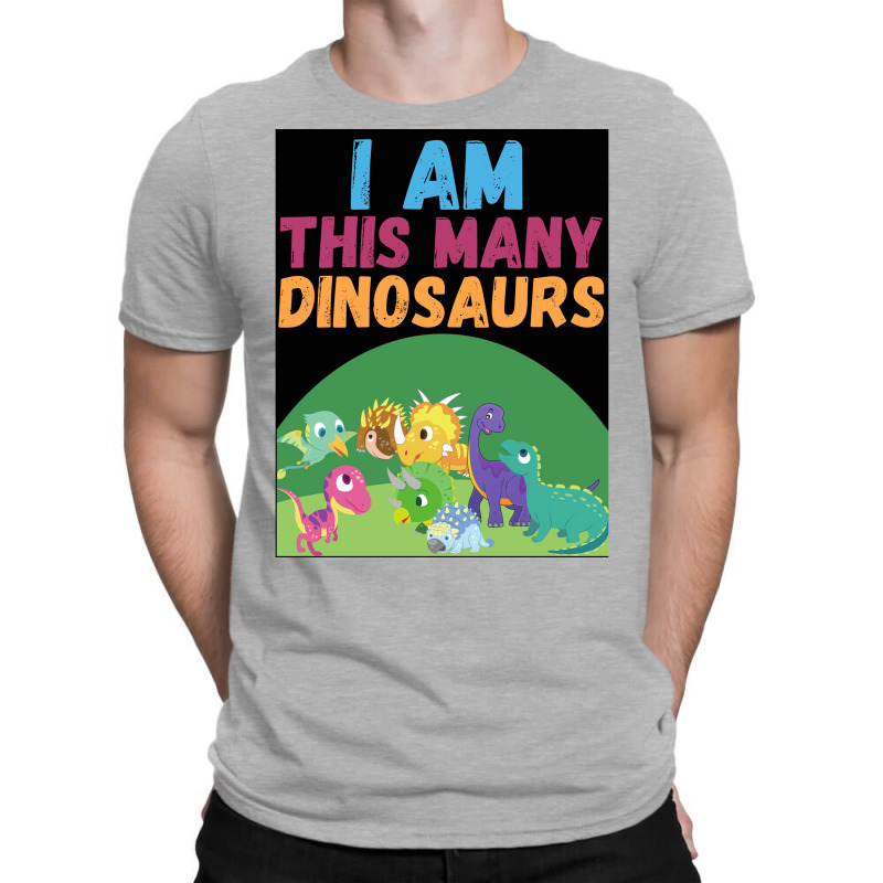 I Am This Many Dinosaurs 8 Eight Eighth Poster Quote T-shirt | Artistshot