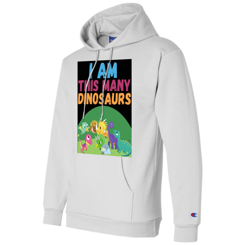 I Am This Many Dinosaurs 8 Eight Eighth Poster Quote Champion Hoodie | Artistshot