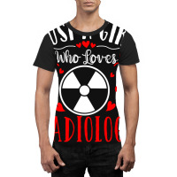 Trending Just A Girl Who Loves Radiology Xray Tech Valentines Day Graphic T-shirt | Artistshot