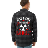 Trending Just A Girl Who Loves Radiology Xray Tech Valentines Day Flannel Shirt | Artistshot