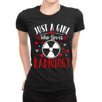 Trending Just A Girl Who Loves Radiology Xray Tech Valentines Day Ladies Fitted T-shirt | Artistshot