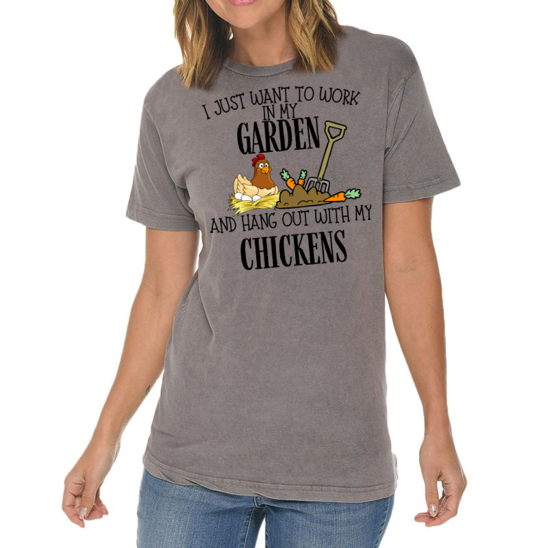 I Just Want To Work In My Garden And Hang Out With My Chickens Vintage T-Shirt by kuskovtavoa | Artistshot