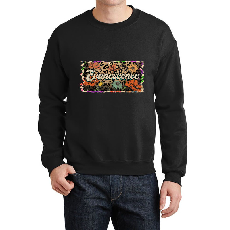 Beautiful Flowers Quest Evanescence Proud Name Crewneck Sweatshirt | Artistshot