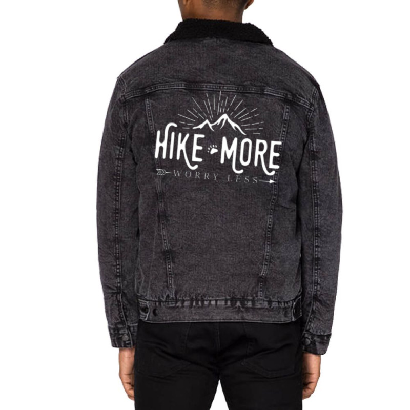 Hike More Worry Less Unisex Sherpa-lined Denim Jacket | Artistshot