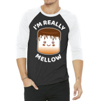 I'm Really Mellow 3/4 Sleeve Shirt | Artistshot