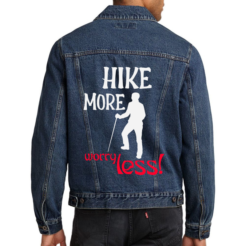 Hike More, Worry Less T Shirt Men Denim Jacket | Artistshot