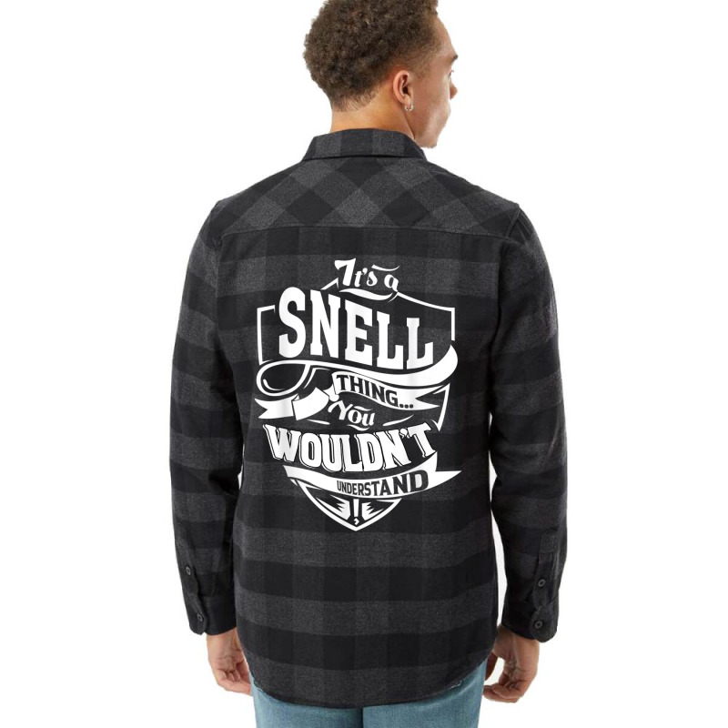 It's A Snell Thing Gifts Flannel Shirt by nessahlngrids | Artistshot