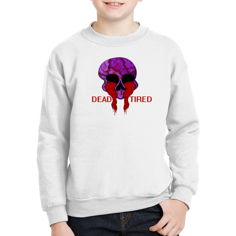 Dead Tired Youth Sweatshirt | Artistshot