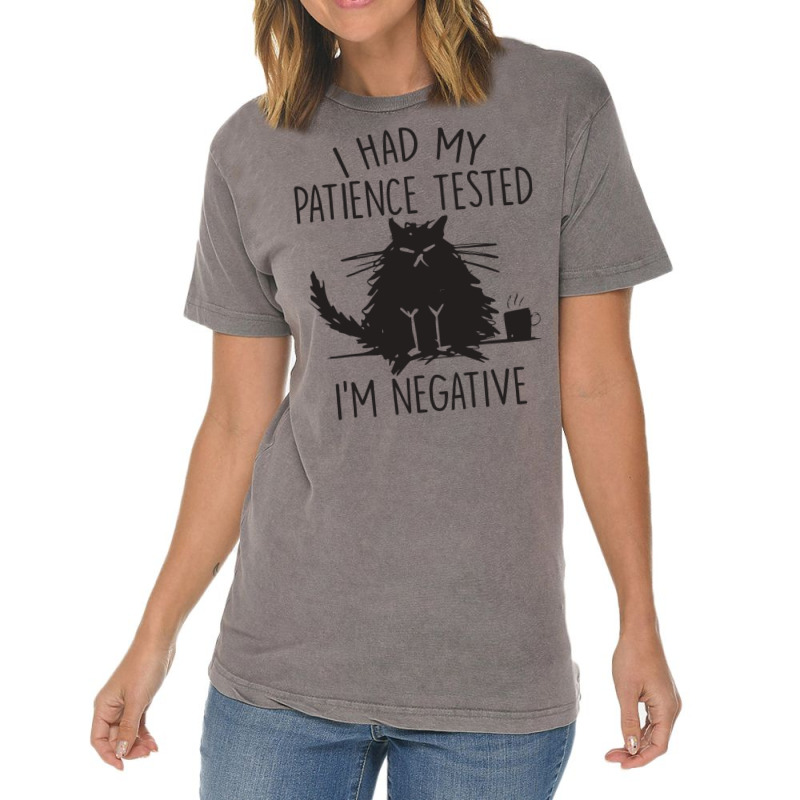 I Had My Patience Tested I'm Negative Funny Cat Vintage T-Shirt by fanteeseylas | Artistshot