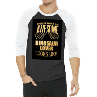 Dinosaur Lover Design Funny Gift Design In Gold Poster Funny 3/4 Sleeve Shirt | Artistshot